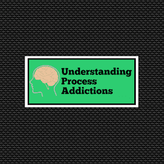 Understanding Process Addictions