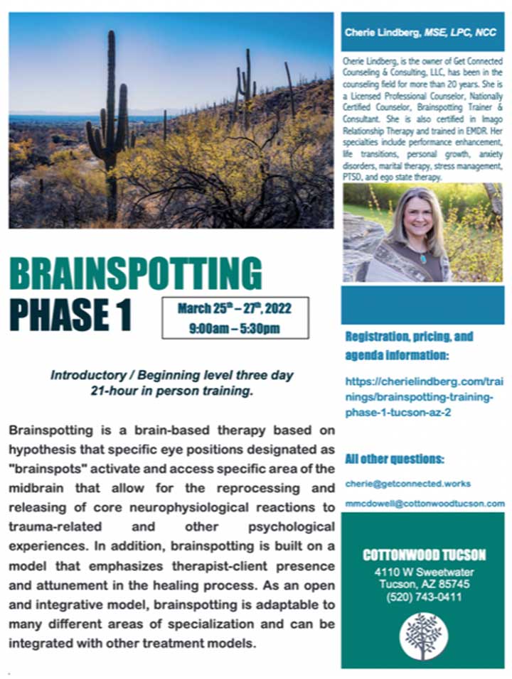 Brainspotting Phase 1 with Cherie Lindberg, MSE, LPC, NCC at Cottonwood Tucson - March 25-27th, 2022